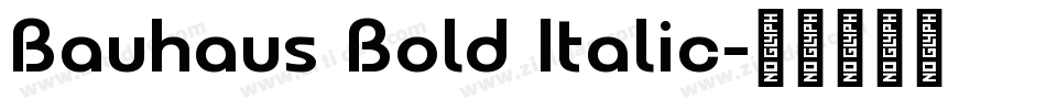 Bauhaus Bold Italic字体转换